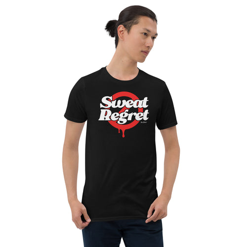 No Sweat Regret T-Shirt