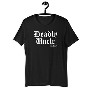 Deadly Uncle T-shirt